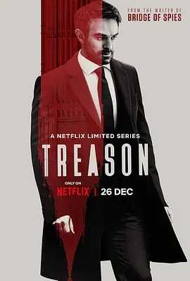 叛谍迷情 Treason (20221226)美 动作 惊悚 5集全