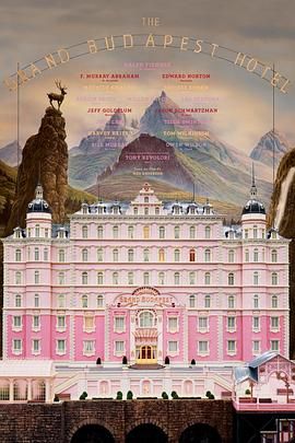 布达佩斯大饭店 The Grand Budapest Hotel