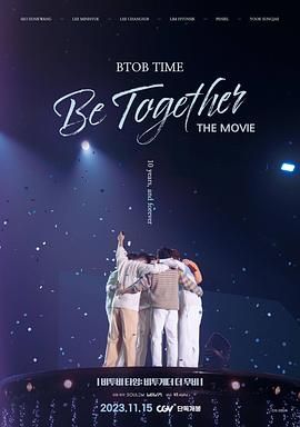 BTOB TIME: Be Together The Movie 비투비 타임: 비투게더 더 무비