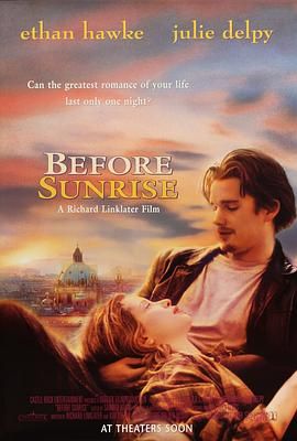 爱在黎明破晓前 Before Sunrise