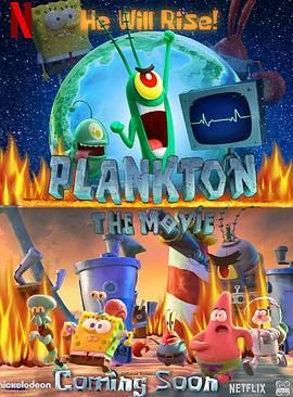 痞老板大电影 Plankton: The Movie