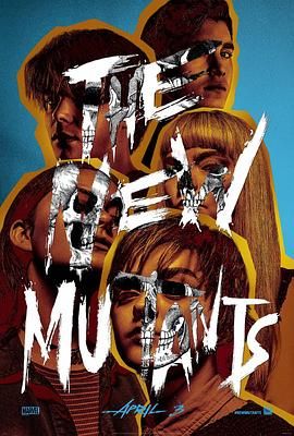 新变种人 The New Mutants