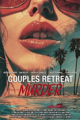 夫妻隐居谋杀案 Couples Retreat Murder