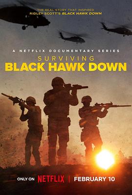 黑鹰坠落：死里逃生 Surviving Black Hawk Down